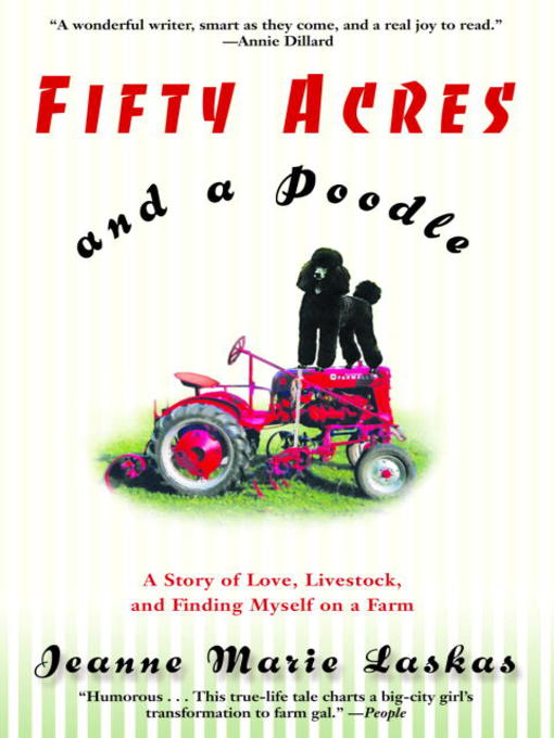 Title details for Fifty Acres and a Poodle by Jeanne Marie Laskas - Available